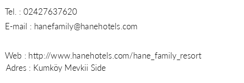 Hane Family Resort telefon numaralar, faks, e-mail, posta adresi ve iletiim bilgileri